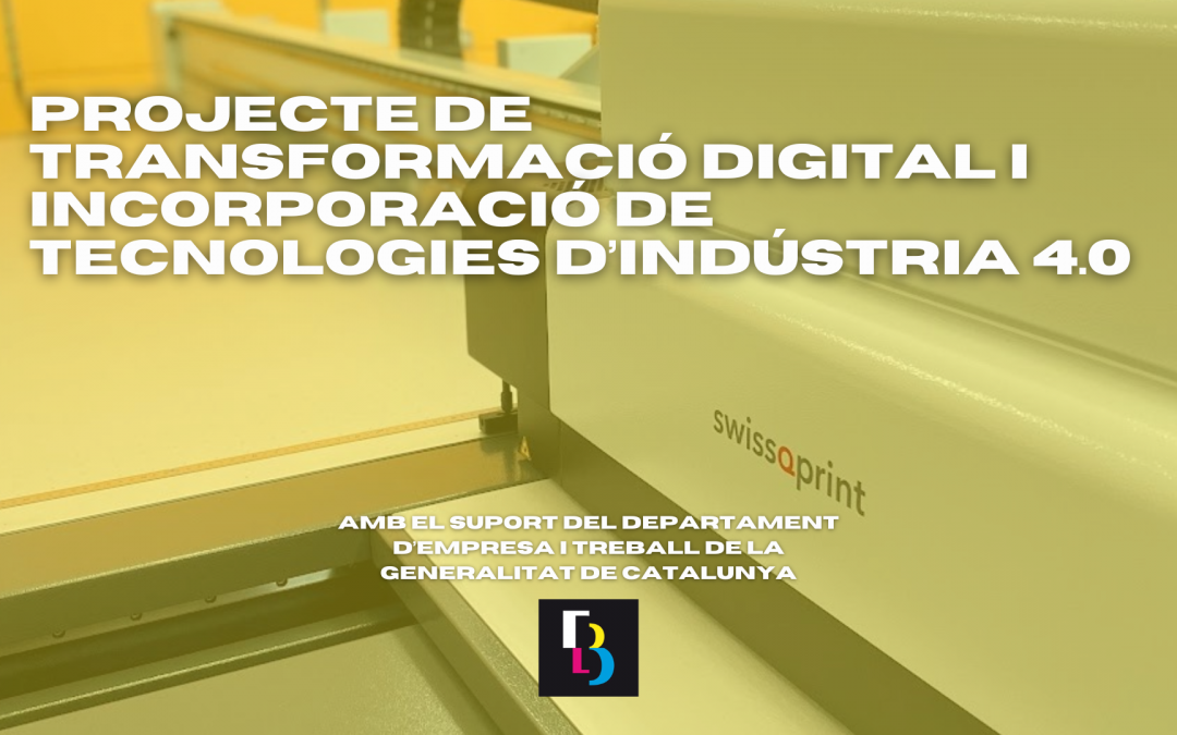 Projecte de transformació digital i incorporació de tecnològies d’indústria 4.0